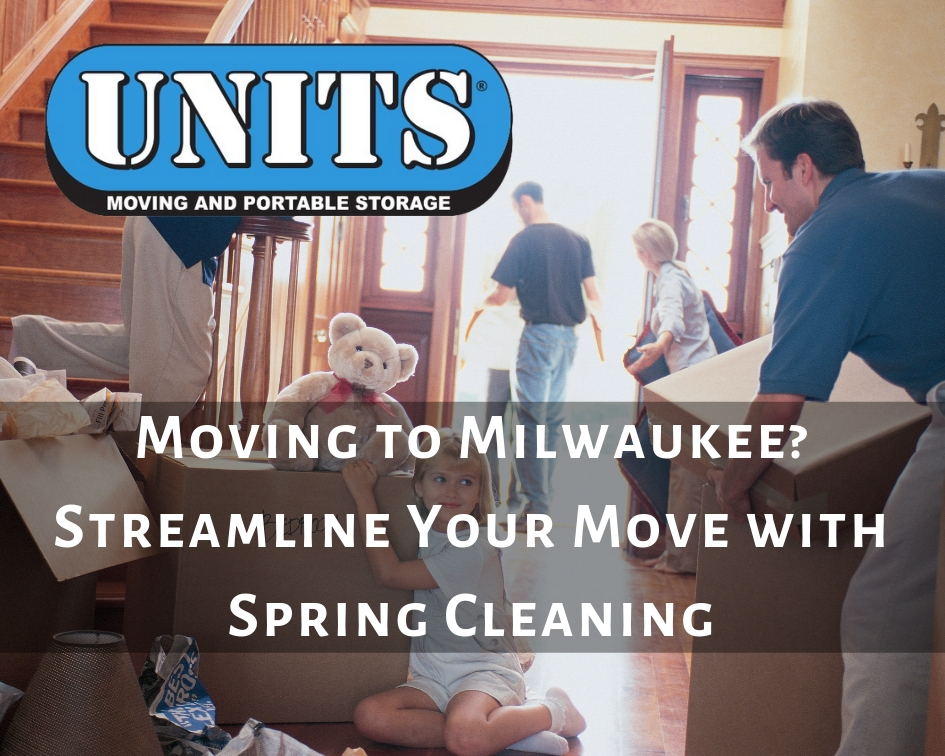 Moving to Milwaukee? Streamline Your Move with Spring Cleaning